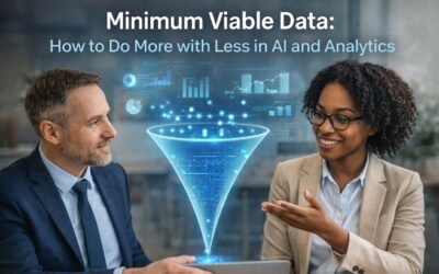 Minimum Viable Data: How to Do More with Less in AI and Analytics